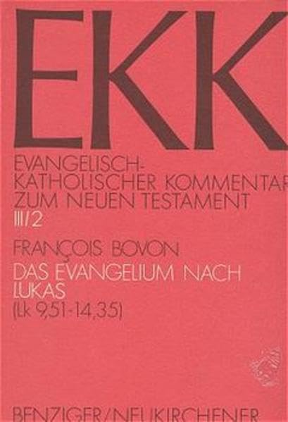 Evangelisch-Katholischer Kommentar zum Neuen Testament, EKK, Bd.3/2, Das Evangelium nach Lukas Religion & Esotericism