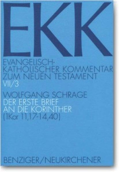 Evangelisch-Katholischer Kommentar zum Neuen Testament, EKK, Bd.7/3, Der erste Brief an die Korinther Contemporary literature