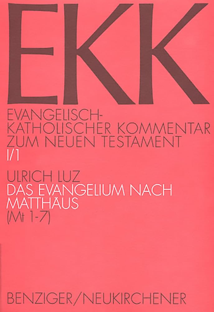 Evangelisch-Katholischer Kommentar zum Neuen Testament, EKK, Bd.1/1 Das Evangelium nach Matthäus: EKK I/1, Mt 1-7 Religion & Esotericism
