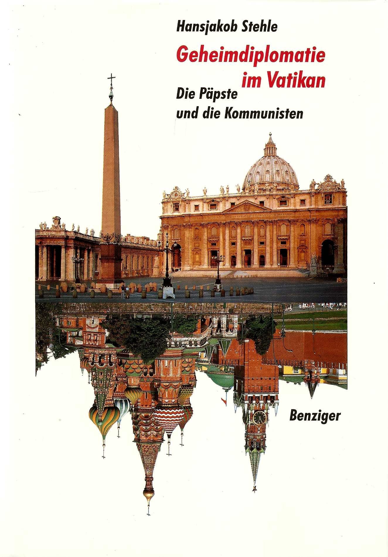 Geheimdiplomatie im Vatikan: Die Päpste und die Kommunisten Politics & History