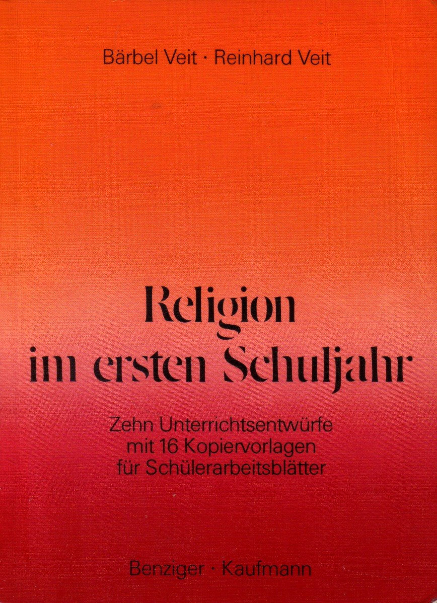 Religion im ersten Schuljahr - Zehn Unterrichtsentwürfe mit 16 Kopiervorlagen für Schülerarbeitsblätter Education & Training