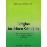 Religion im dritten Schuljahr - Zehn Unterrichtsentwürfe mit 32 Kopiervorlagen und 8 Dias / Bärbel Veit ; Reinhard Veit Books