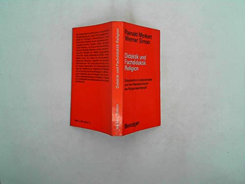 Didaktik und Fachdidaktik Religion: Didaktische Grundpositionen u. ihre Rezeption durch Religionspädagogik Books