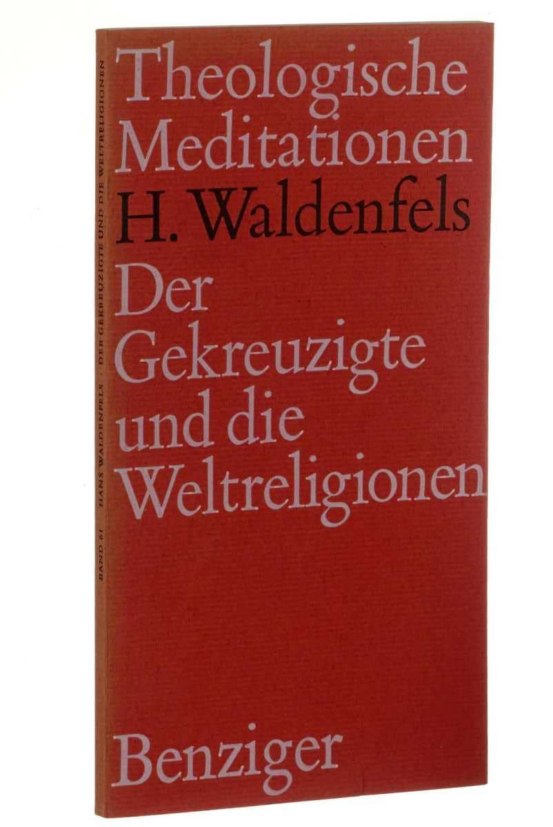 Der Gekreuzigte und die Weltreligionen Religion & Esotericism