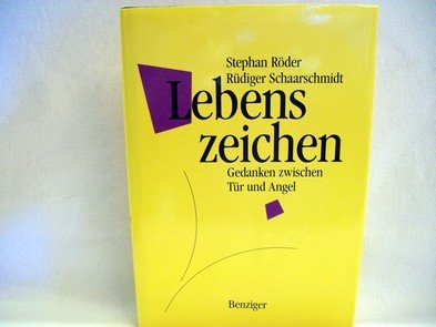 Lebenszeichen. Gedanken zwischen Tür und Angel Books