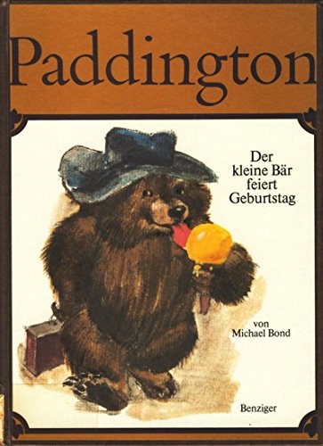 Paddington VIIII. Der kleine Bär feiert Geburtstag Books