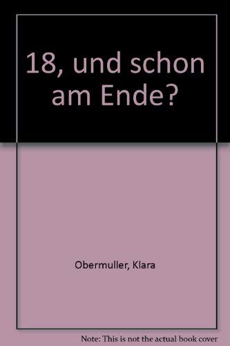 Achtzehn, und schon am Ende? Books