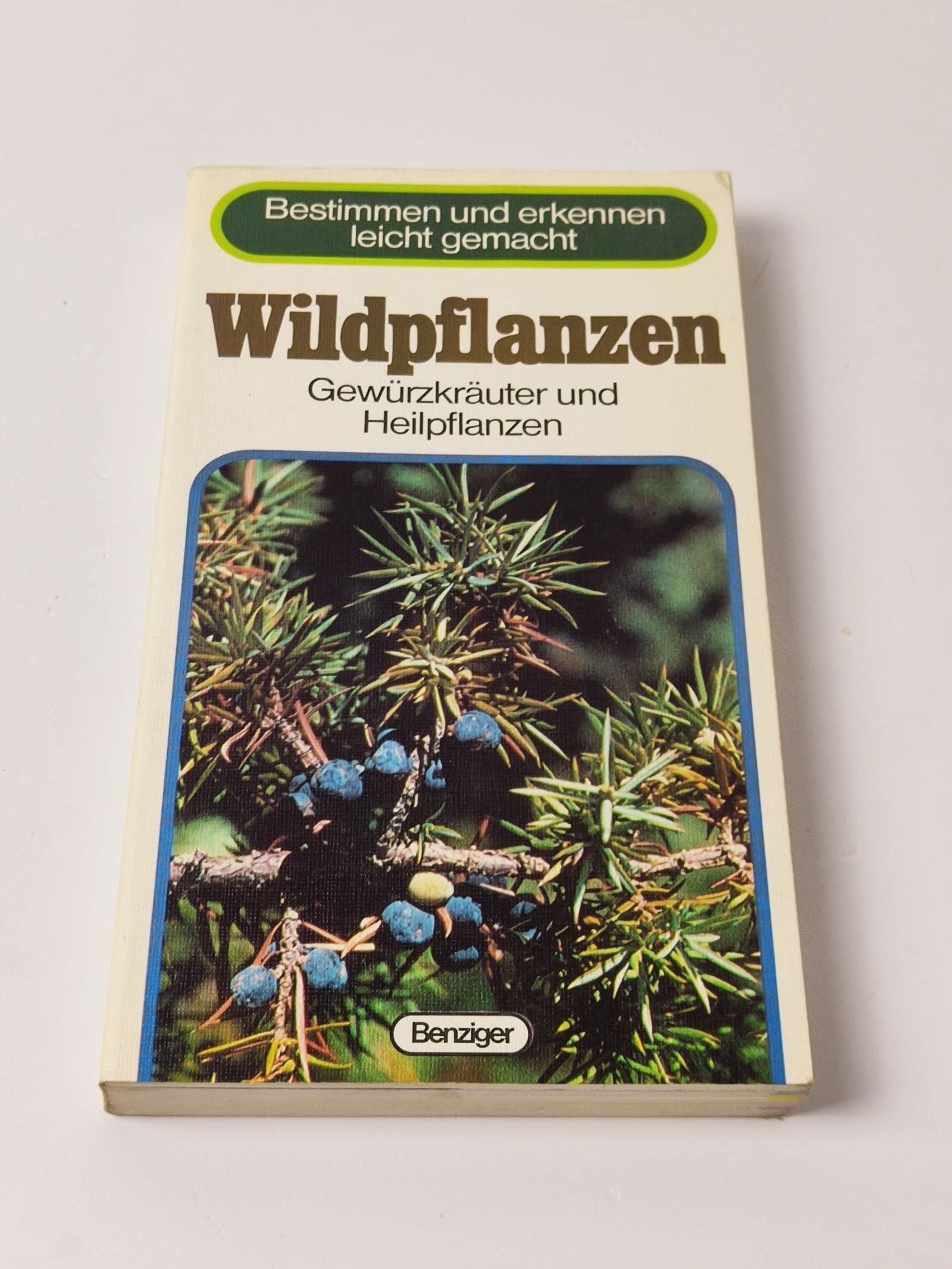 Wildpflanzen. Gewürzkräuter und Heilpflanzen (Bestimmen und erkennen leicht gemacht) Books