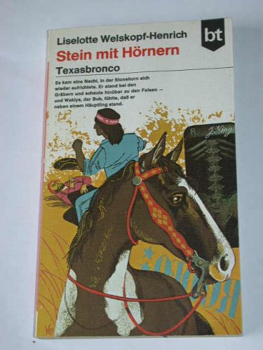 Stein mit Hörnern - Texasbronco (bt Jugend-Taschenbuch) (Livre en allemand) book