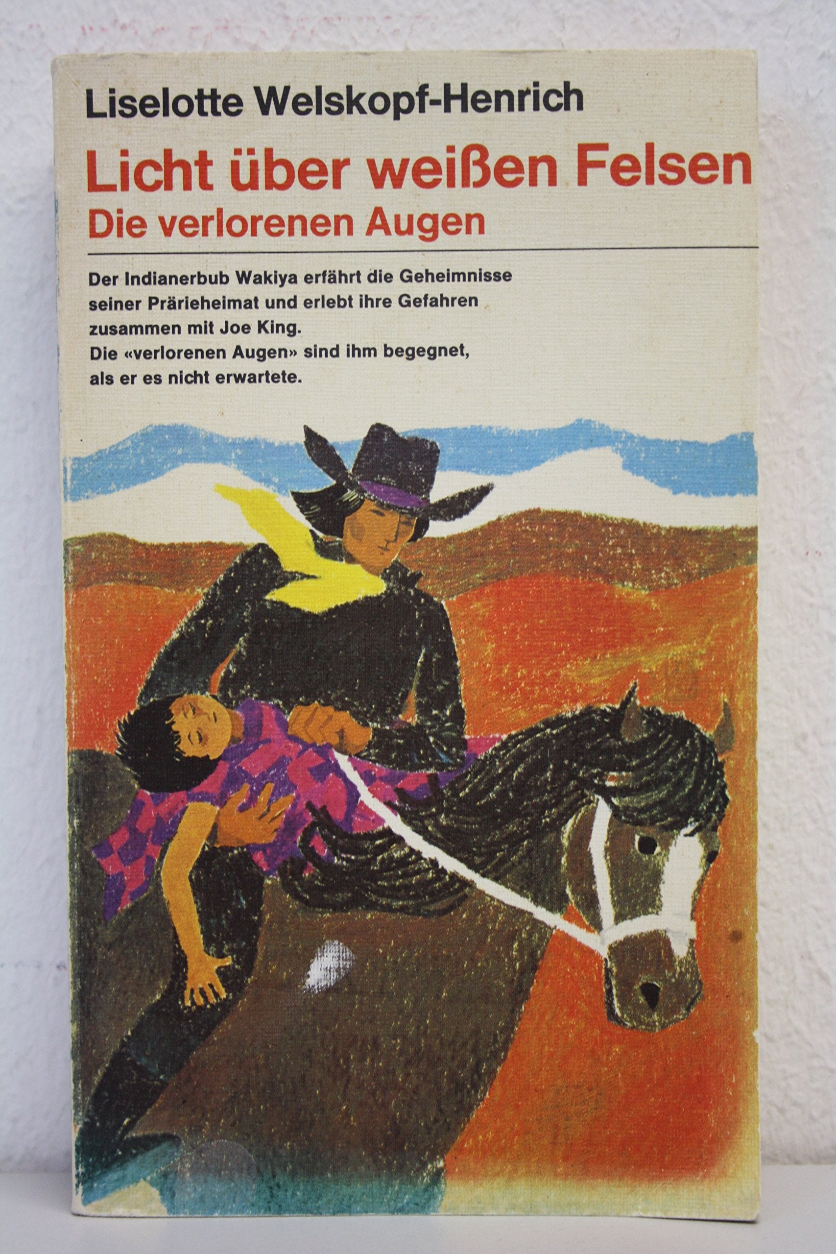 Welskopf-Henrich, Liselotte: Licht über weißen Felsen. - Zürich : Benziger Books