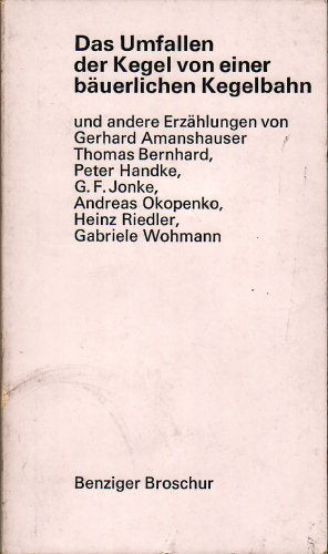 Das Umfallen der Kegel von einer bäuerlichen Kegelbahn und andere Erzählungen Books