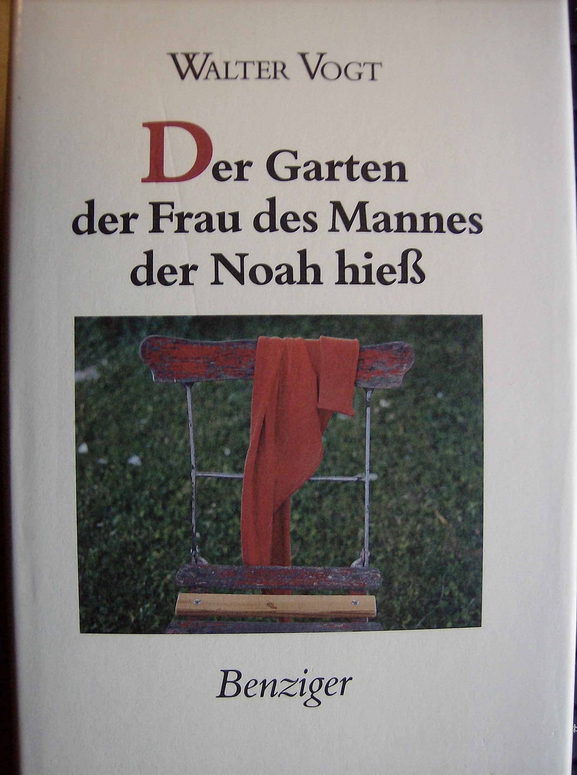 Der Garten der Frau des Mannes, der Noah hiess. Ausgewählte Erzählungen 1965-1987 Leisure, Home & Garden