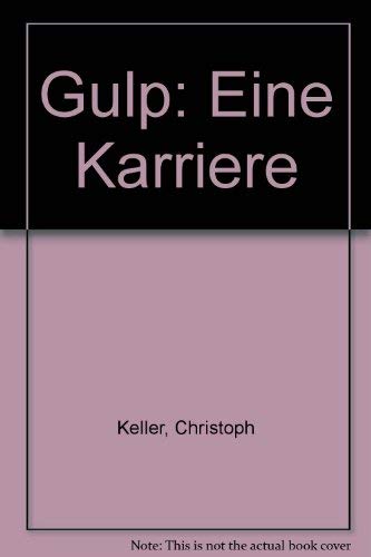 Gulp. Eine Karriere Books
