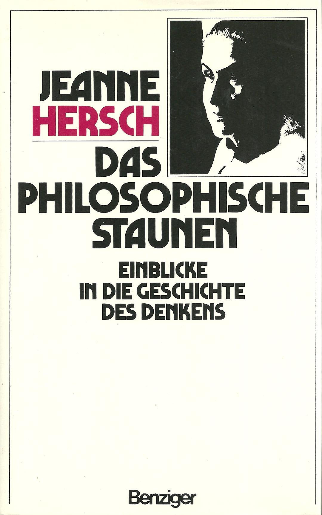 Das philosophische Staunen - Einblicke in die Geschichte des Denkens Philosophy