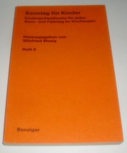 Vom Palmsonntag bis zum 16. Sonntag im Jahreskreis (Sonntag für Kinder, Band 5) Books