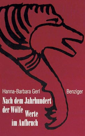 Nach dem Jahrhundert der Wölfe. Werte im Aufbruch Philosophy