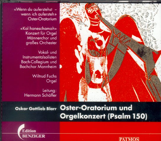 Oster-Oratorium und Orgelkonzert (Psalm 150), 2 CD-Audio: 'Wenn du auferstehst, wenn ich aufersteh', Oster-Oratorium, 'Kol haneschamah', Konzert für ... und Bachchor Mannheim. 128 Min. Arts & Music