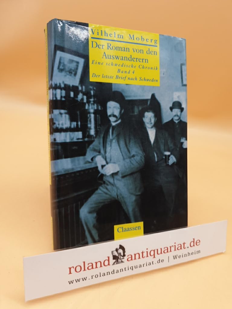 Der Roman von den Auswanderern, in 4 Bdn., Bd.4, Der letzte Brief nach Schweden Books