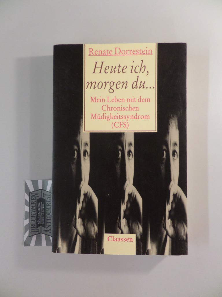 Heute ich, morgen du...: Das chronische Müdigkeitssyndrom (CFS) Health, Nutrition & Fitness