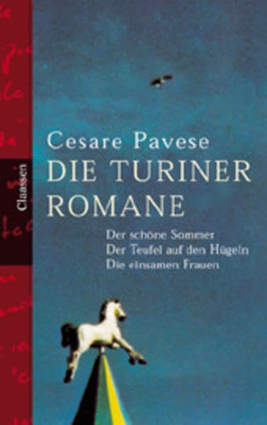 Turiner Romane: Der schöne Sommer / Der Teufel auf den Hügeln / Die einsamen Frauen Contemporary literature