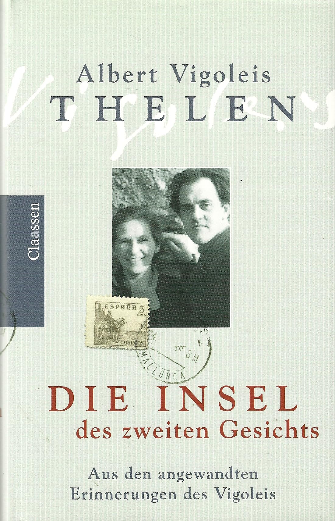 Die Insel des zweiten Gesichts: Aus den angewandten Erinnerungen des Vigoleis Contemporary literature