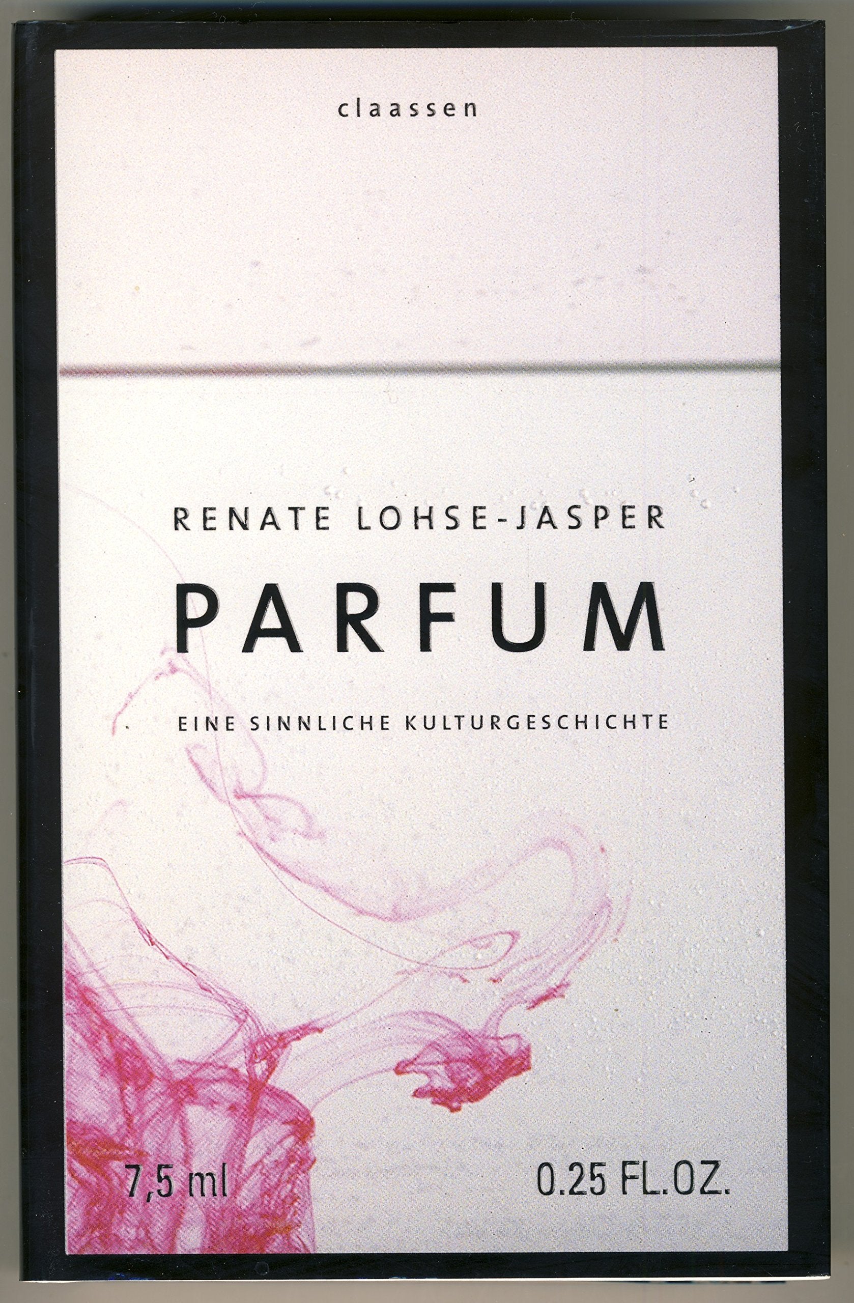 Parfum: Eine sinnliche Kulturgeschichte Leisure, Home & Garden