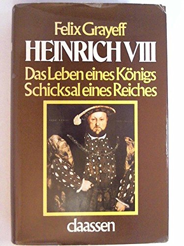 Heinrich der Achte. Das Leben eines Königs. Das Schicksal eines Reiches Memories