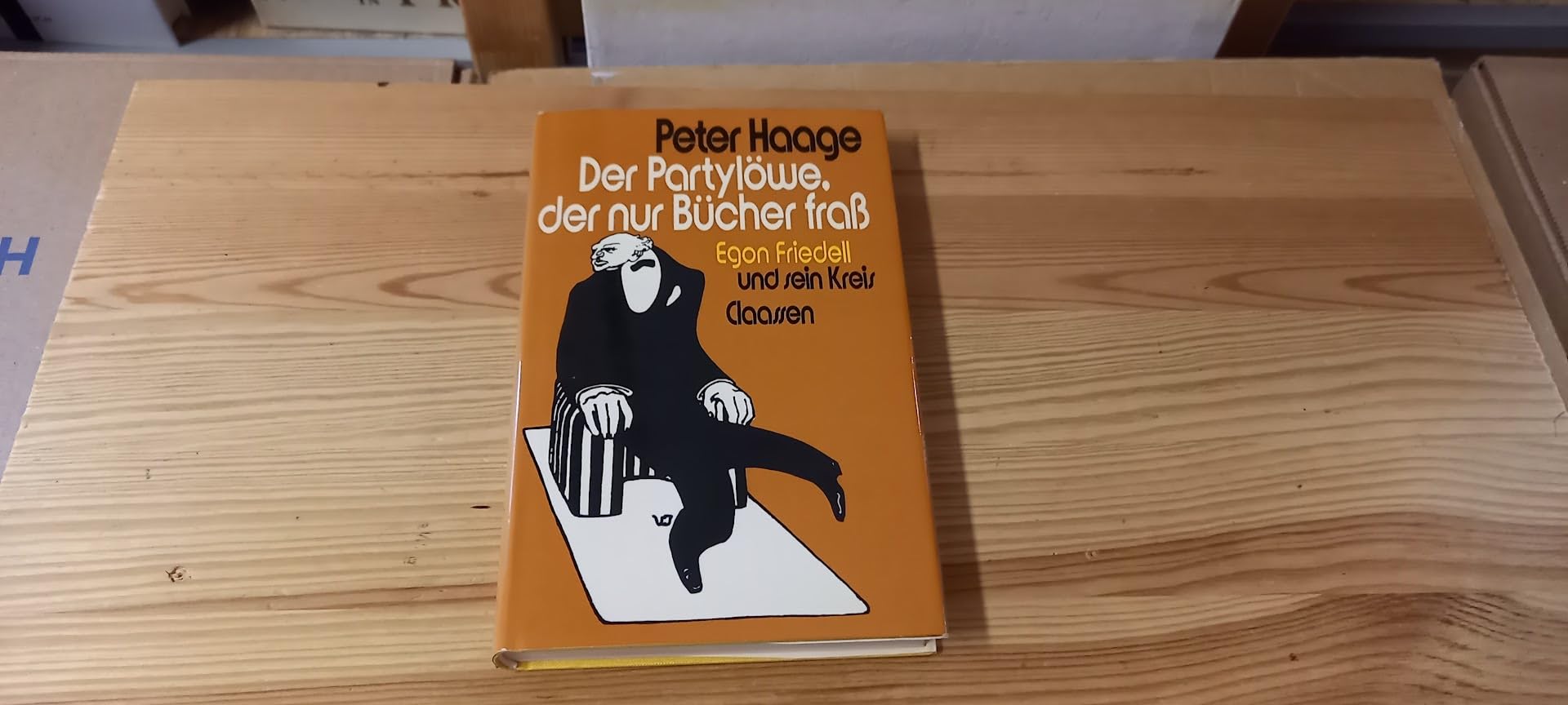 Der Partylöwe, der nur Bücher fraß. Egon Friedell und sein Kreis Books