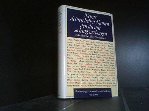 Nenne deinen lieben Namen, den du mir so lang verborgen. Schriftsteller über Vornamen General education