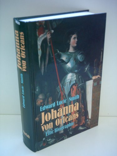 Johanna von Orleans: Eine Biographie Memories