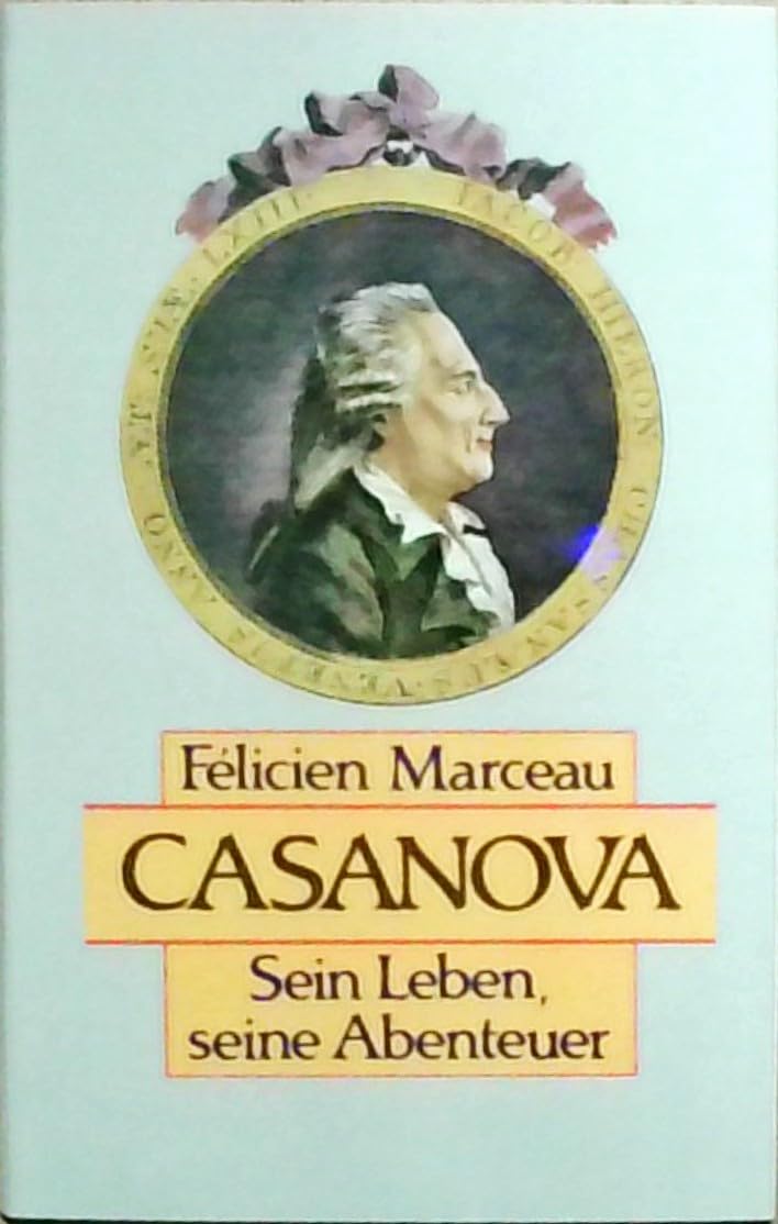 Casanova. Sein Leben, seine Abenteuer Books