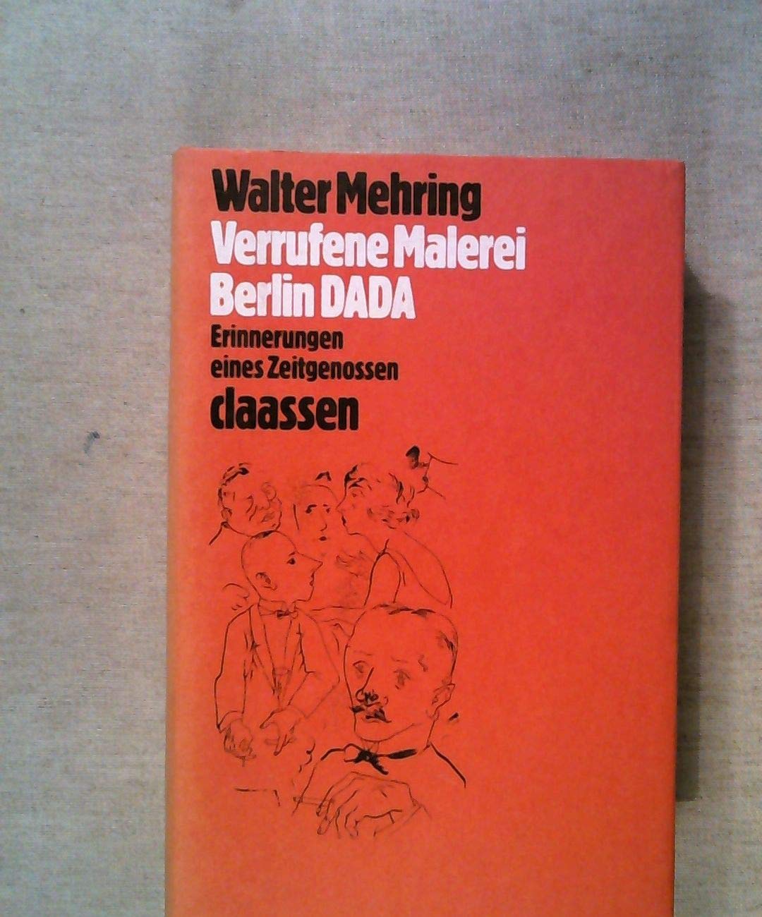 Verrufene Malerei. Berlin DADA. Erinnerungen eines Zeitgenossen Film, Art & Culture