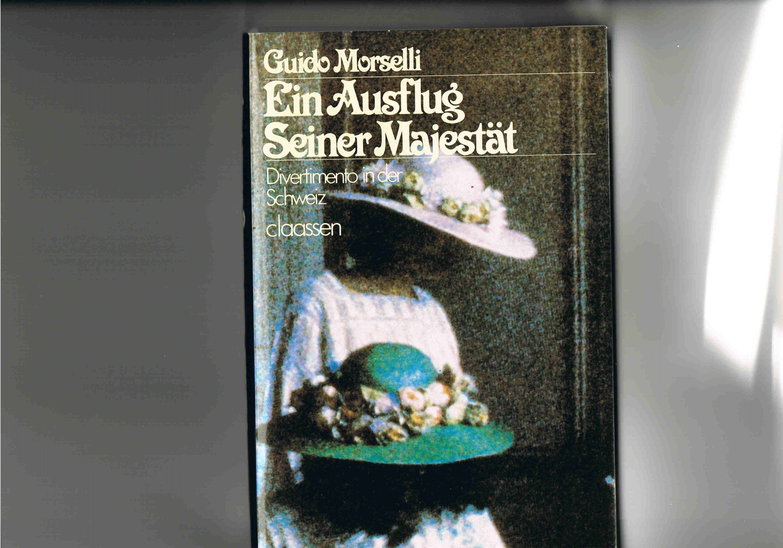 Ein Ausflug Seiner Majestät. Divertimento in der Schweiz Books