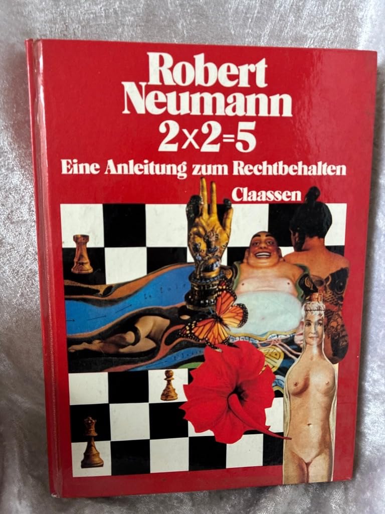 Zwei mal Zwei gleich Fünf. Eine Anleitung zum Rechtbehalten Books