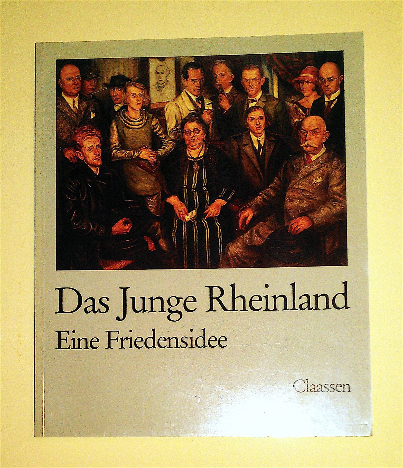 Das Junge Rheinland. Eine Friedensidee Books