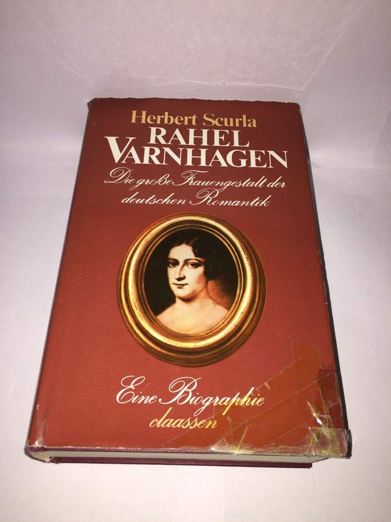 Rahel Varnhagen. Die große Frauengestalt der deutschen Romantik Inspiring women