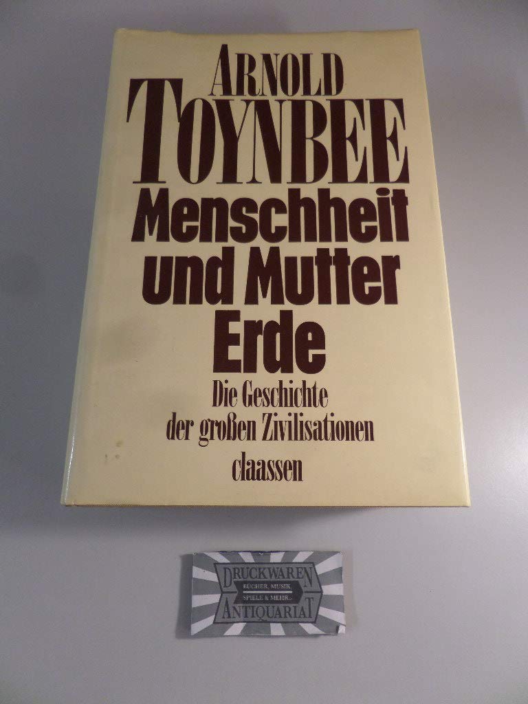 Menschheit und Mutter Erde. Die Geschichte der grossen Zivilisationen Politics & History