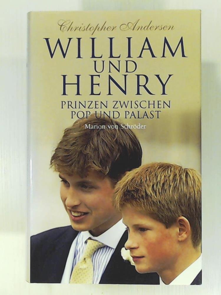 William und Henry. Prinzen zwischen Pop und Palast Contemporary literature