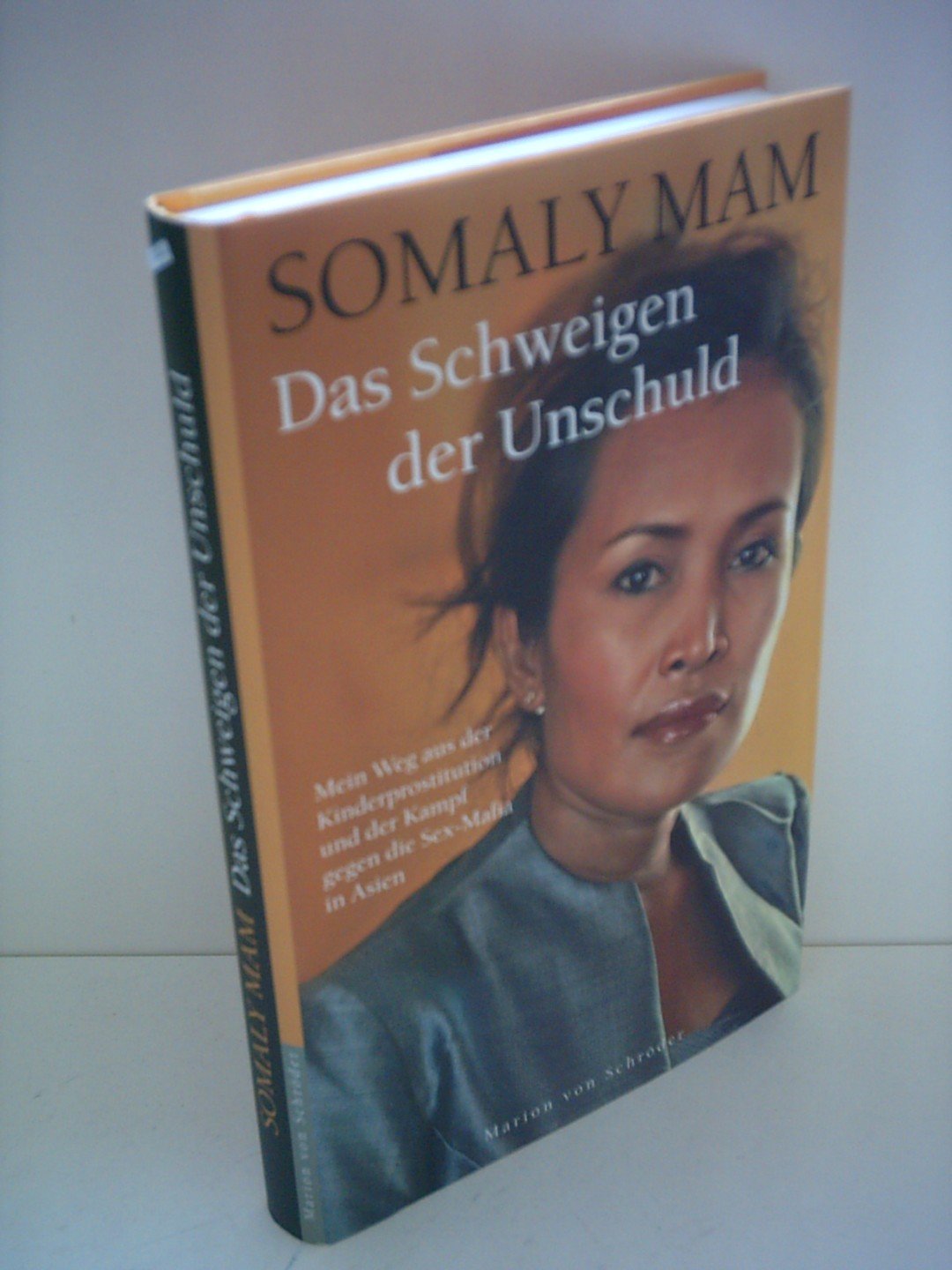 Das Schweigen der Unschuld: Mein Weg aus der Kinderprostitution und der Kampf gegen die Sex-Mafia in Asien Science Books