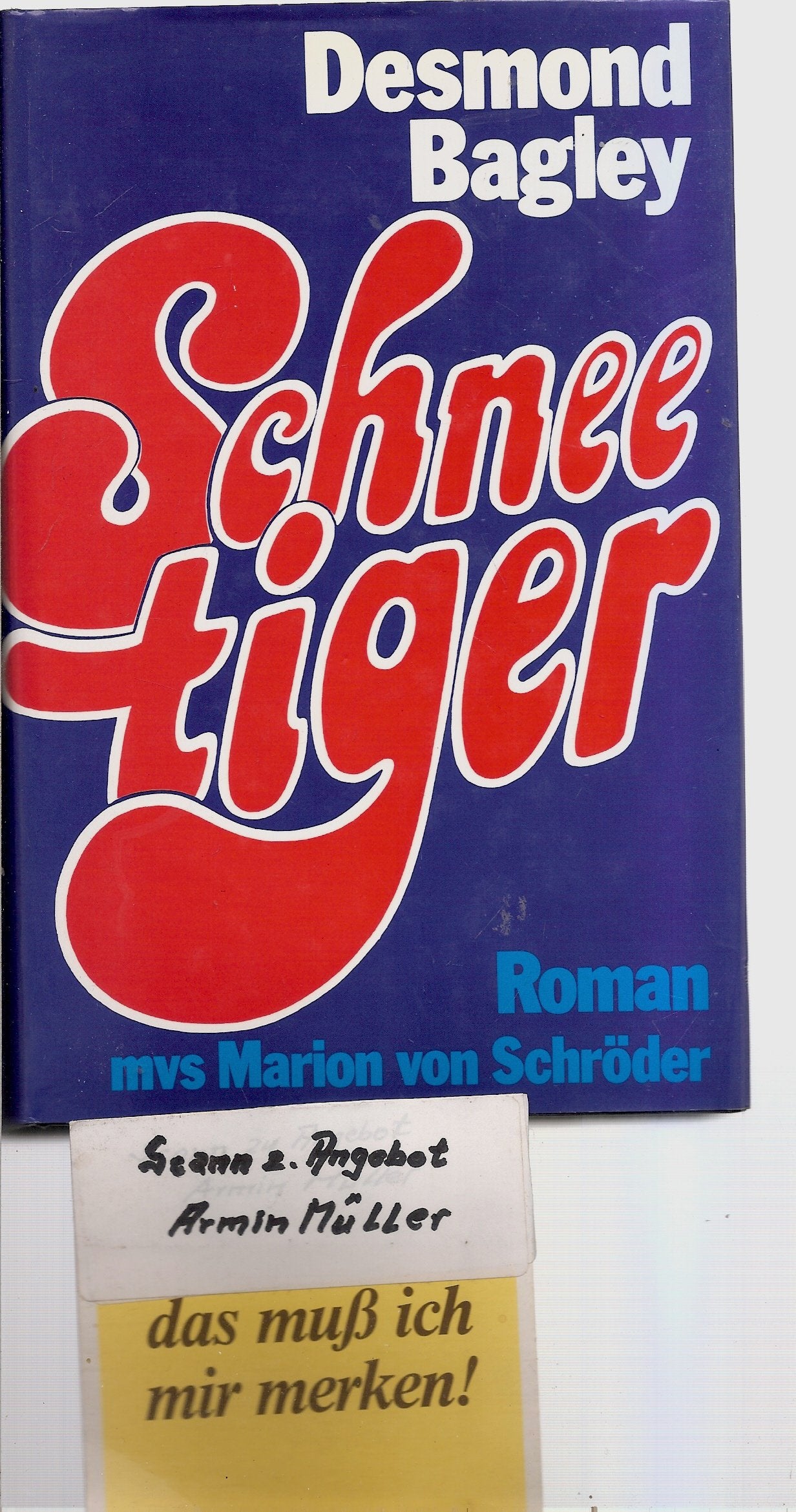 Schneetiger - Bagley, Desmond book