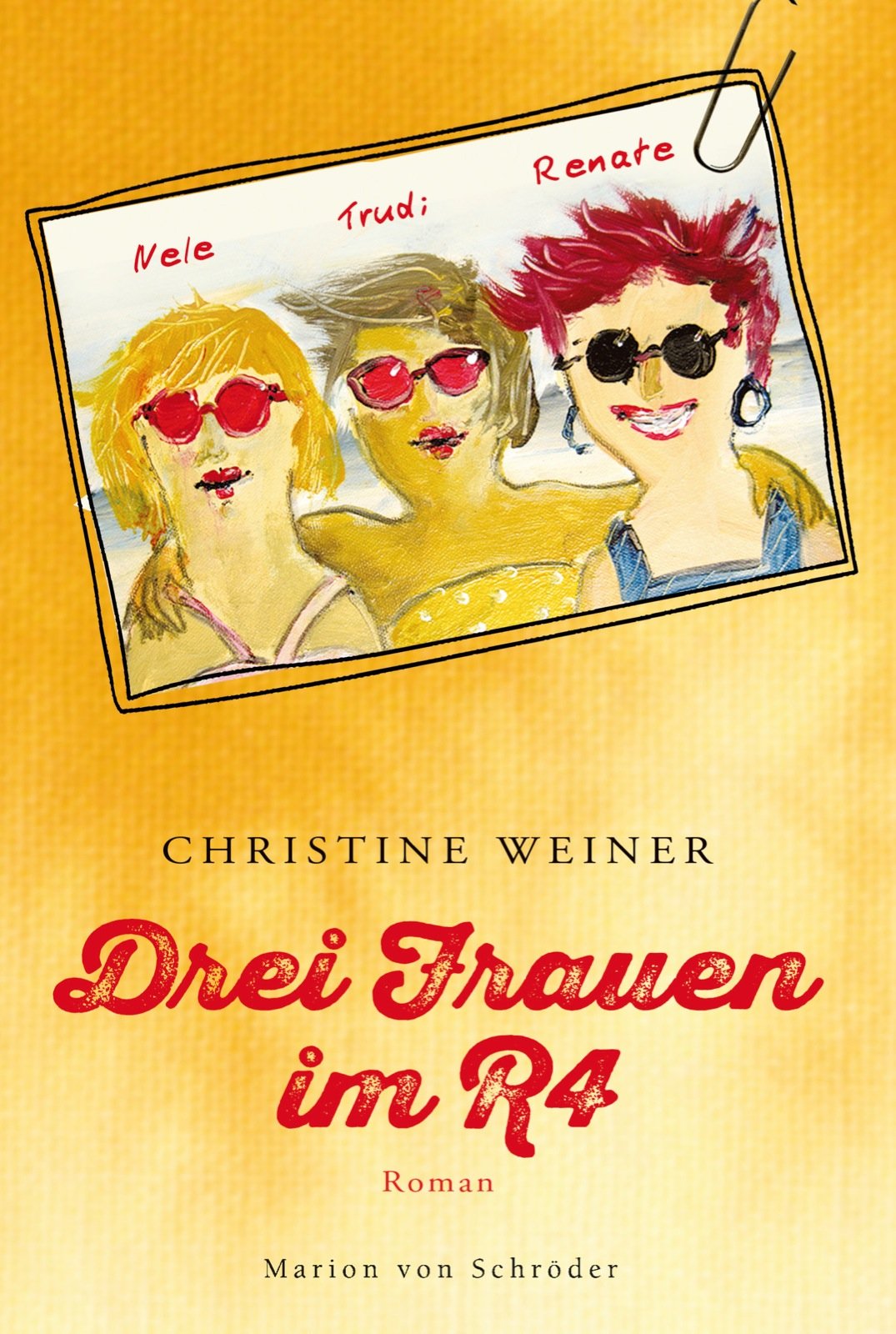 Drei Frauen im R4: Roman Contemporary literature