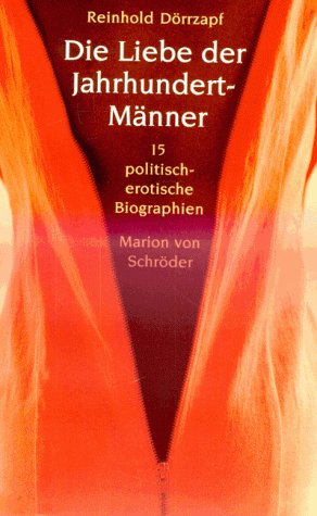 Die Liebe der Jahrhundert-Männer Politics & History books