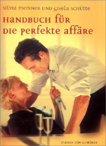 Handbuch für die perfekte Affäre Books