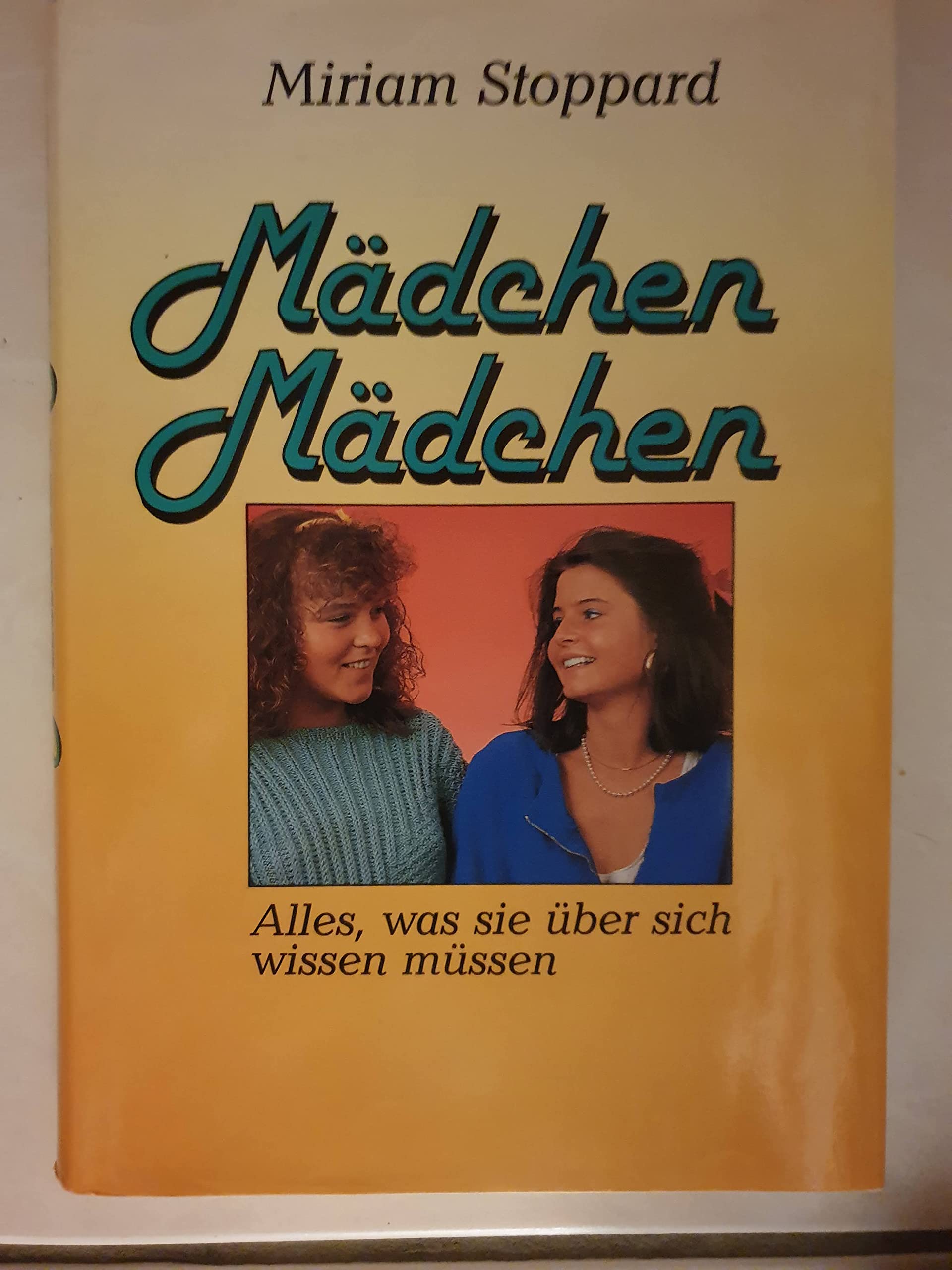 Mädchen Mädchen. Alles, was sie über sich wissen müssen Books