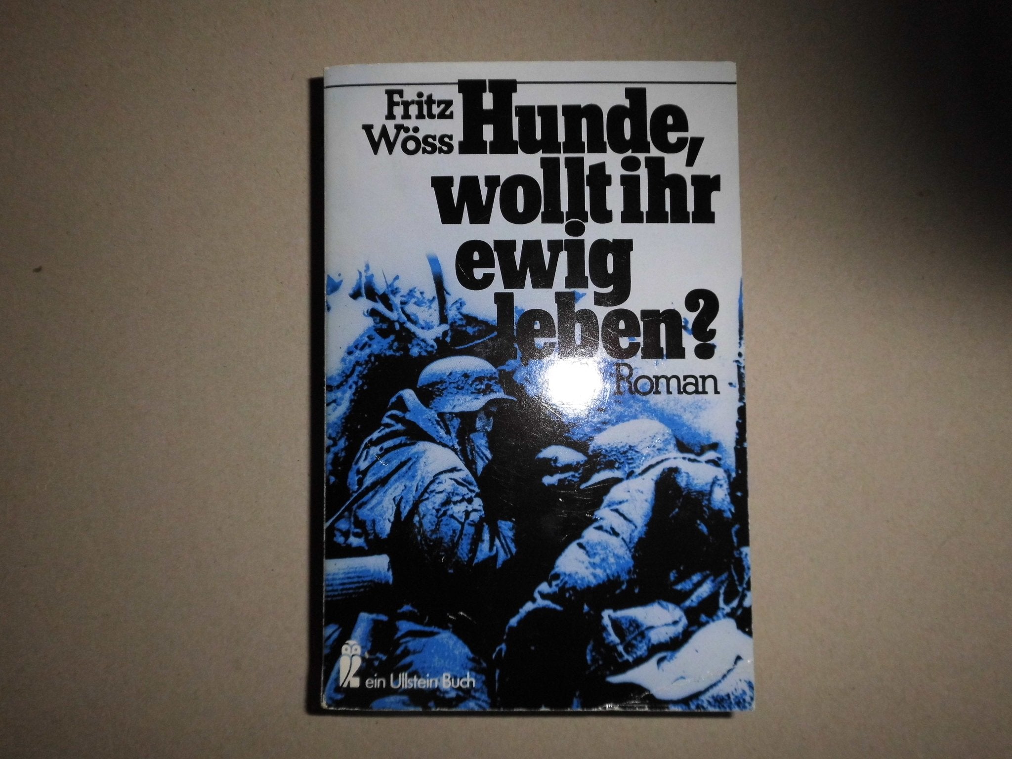 Hunde, wollt ihr ewig leben? Roman Classics