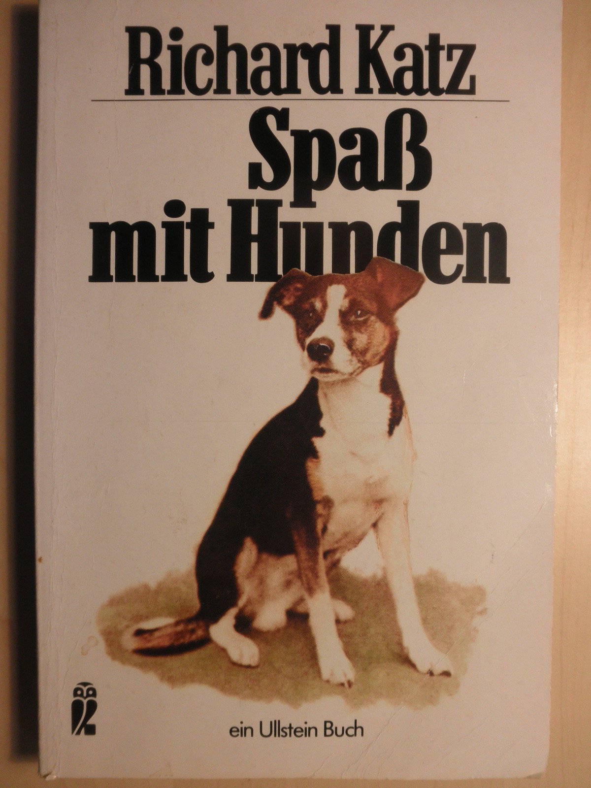 Spaß mit Hunden. Kunterbunte Hundekunde. Natural Sciences