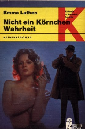 Nicht ein Körnchen Wahrheit : Kriminalroman. Books