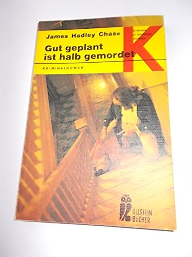 Gut geplant ist halb gemordet. Books