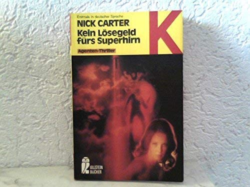 Kein Lösegeld fürs Superhirn. (Ullstein Taschenbuch) Books