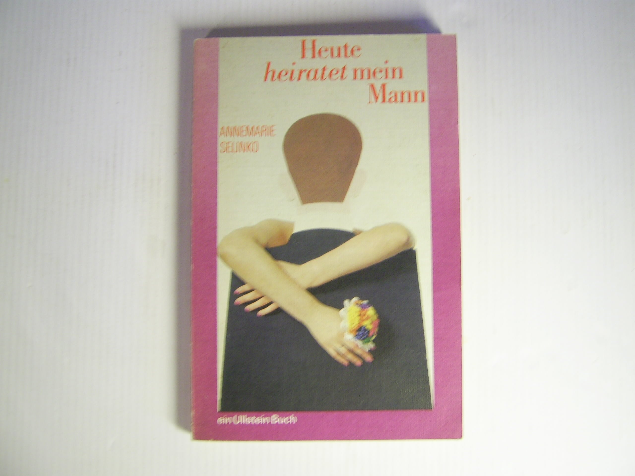 Heute heiratet mein Mann - bk1548 Books